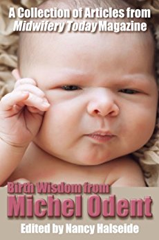 Birth Wisdom from Michel Odent