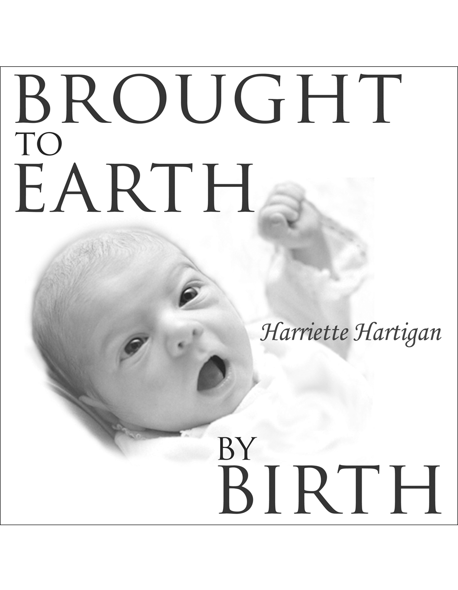 Brought to Earth by Birth