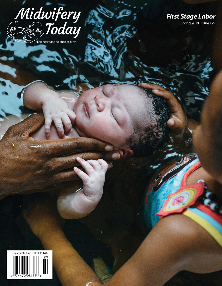 Midwifery Today, Issue 129, Spring 2019