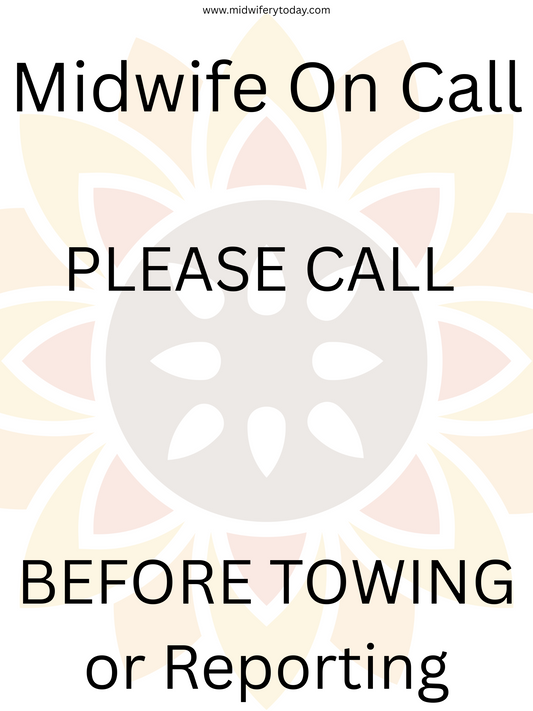 Midwifery Today No Towing Sign Midwife