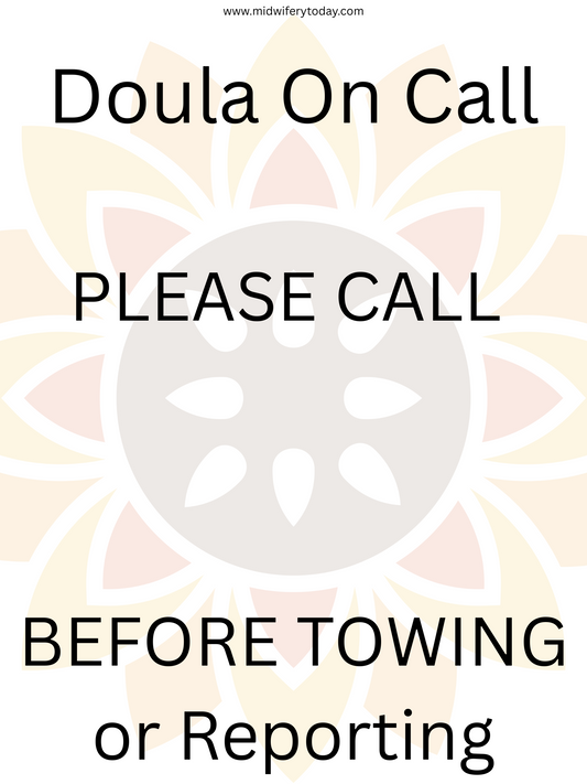 Midwifery Today No Towing Sign Doula