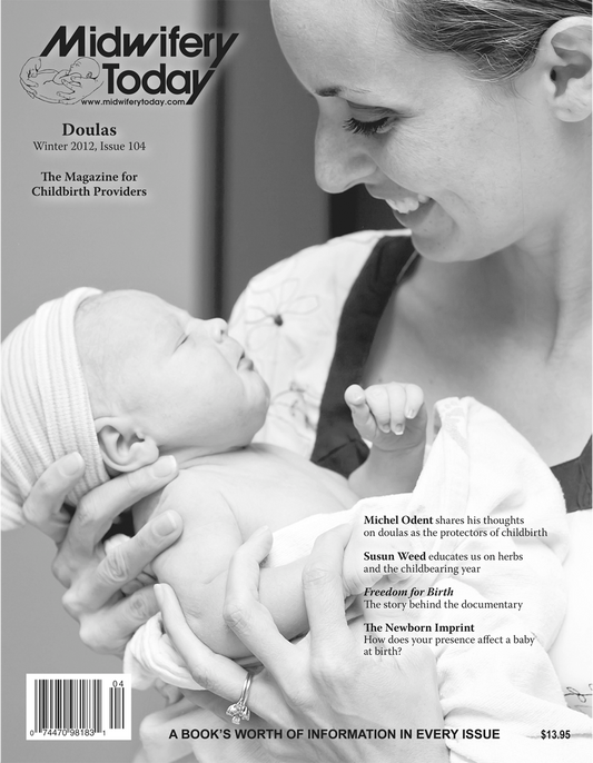 Midwifery Today, Issue 104, Winter 2012