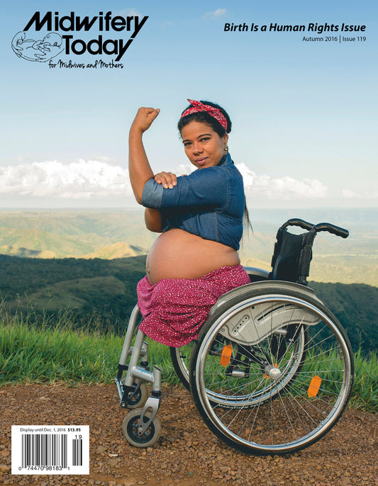 Midwifery Today, Issue 119, Autumn 2016
