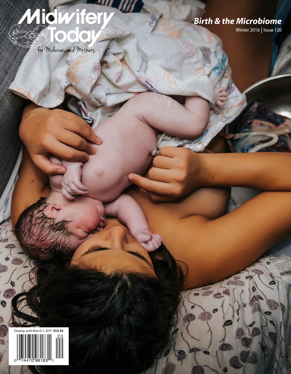 Midwifery Today, Issue 120, Winter 2016