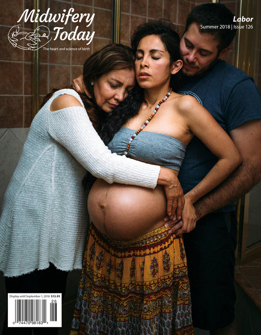 Midwifery Today, Issue 126, Summer 2018