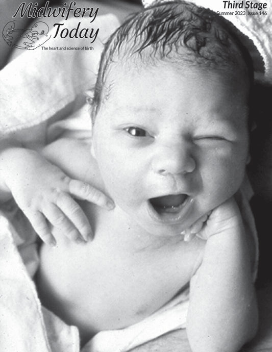 Midwifery Today, Issue 146, Summer 2023